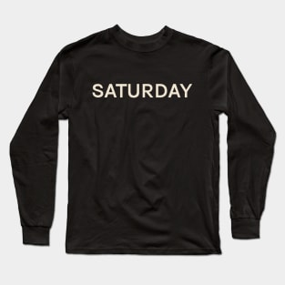 Saturday On This Day Perfect Day Long Sleeve T-Shirt